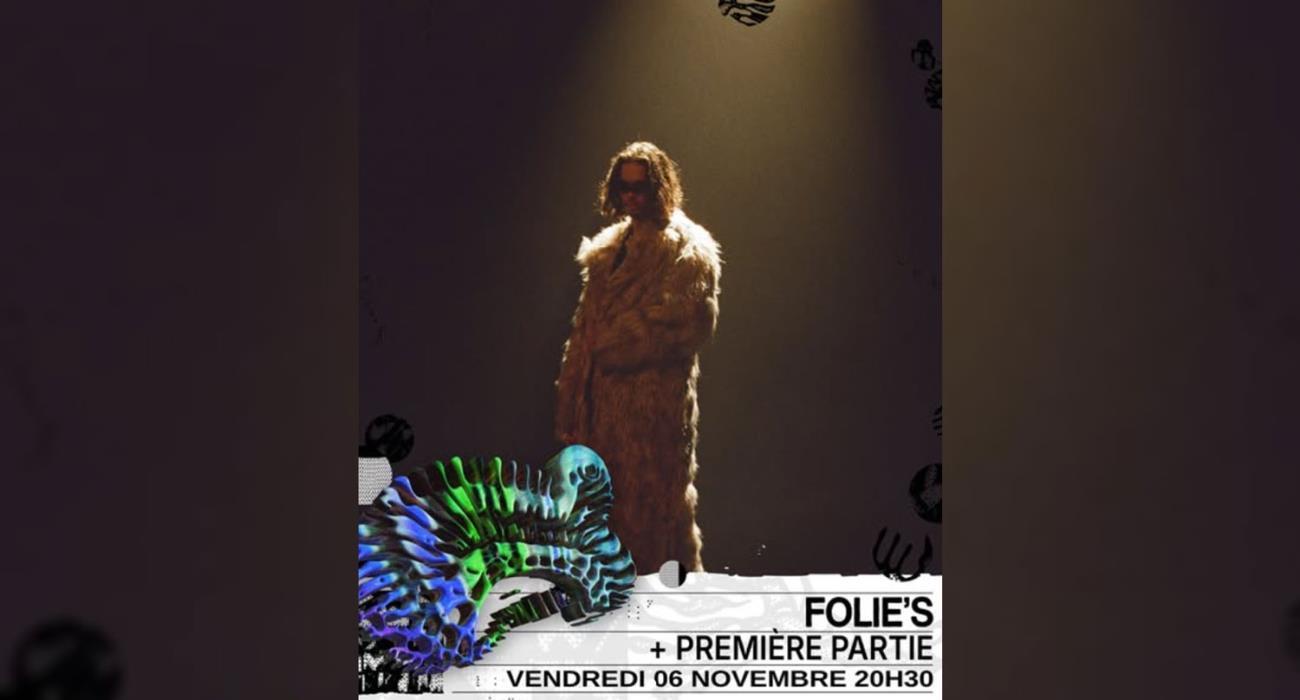 places pour le concert de FOLIE’S
