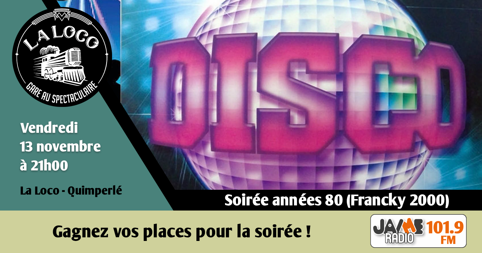 places pour la soirée années 80’ à La Loco